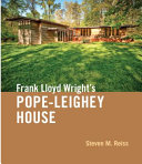 Frank Lloyd Wright's Pope-Leighey House /