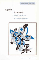 Against autonomy : global dialectics of cultural exchange /
