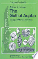 The Gulf of Aqaba : Ecological Micropaleontology /