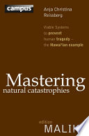 Managing natural catastrophies : viable systems to prevent human tragedy--the Hawai'ian example /