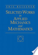 Selected works in applied mechanics and mathematics /