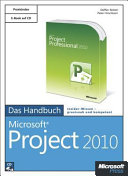 Microsoft Project 2010 : das Handbuch /