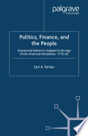 Politics, Finance, and the People : Economical Reform in England in the Age of the American Revolution, 1770-92 /