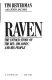 Raven : the untold story of the Rev. Jim Jones and his people /