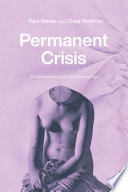 Permanent crisis : the humanities in a disenchanted age /