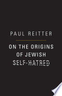 On the origins of Jewish self-hatred /