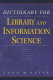 Dictionary for library and information science /