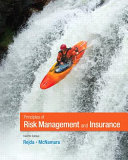 Principles of risk management and insurance /