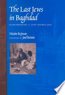 The last Jews in Baghdad : remembering a lost homeland /