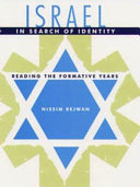 Israel in search of identity : reading the formative years /