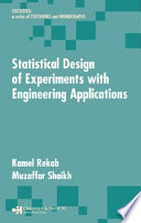 Statistical design of experiments with engineering applications /