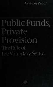 Public funds, private provision : the role of the voluntary sector /