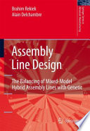 Assembly line design : the balancing of mixed-model hybrid assembly lines with genetic algorithms /