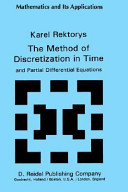 The method of discretization in time and partial differential equations /
