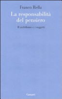 La responsabilità del pensiero : il nichilismo e i soggetti /