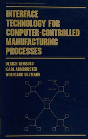 Interface technology for computer-controlled manufacturing processes /