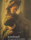 Rembrandt, the master & his workshop : paintings /