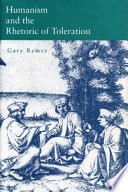Humanism and the rhetoric of toleration /