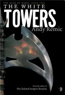 The white towers : a blood, war & requiem novel /