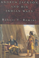 Andrew Jackson & his Indian wars /