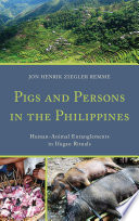 Pigs and persons in the Philippines : human-animal entanglements in Ifugao rituals /
