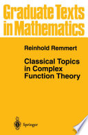 Classical Topics in Complex Function Theory /
