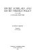 Soviet scholars and Soviet foreign policy ; a case study in Soviet policy towards India /