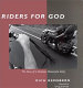 Riders for God : the story of a Christian motorcycle gang /