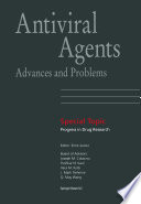 Antiviral Agents : Advances and Problems /