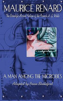 A man among the microbes /