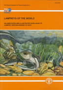 Lampreys of the world : an annotated and illustrated catalogue of lamprey species known to date /