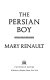 The Persian boy.
