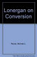 Lonergan on conversion : the development of a notion /