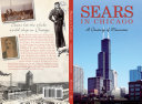 Sears in Chicago : a century of memories /