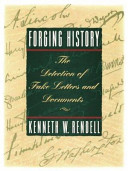 Forging history : the detection of fake letters & documents /