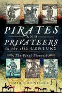 Pirates and privateers in the 18th century /