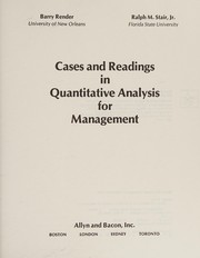 Cases and readings in quantitative analysis for management /