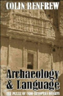 Archaeology and language : the puzzle of Indo-European origins /