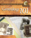 Genealogy 101 : how to trace your family's history and heritage /