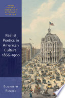 Realist poetics in American culture, 1866-1900 /