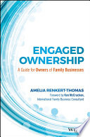 Engaged ownership : a guide for owners of family businesses /