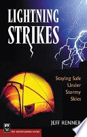Lightning strikes : staying safe under stormy skies /