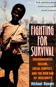 Fighting for survival : environmental decline, social conflict, and the new age of insecurity /
