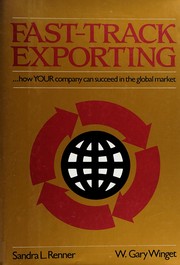 Fast-track exporting : how your company can succeed in the global market /