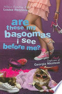 Are these my basoomas I see before me? : final confessions of Georgia Nicolson /