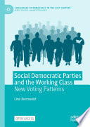 Social Democratic Parties and the Working Class : New Voting Patterns /