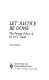 Let justice be done : the foreign policy of Dr. H.V. Evatt /