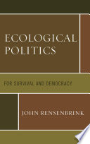 Ecological politics : for survival and democracy /