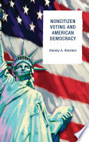 Noncitizen voting and American democracy /