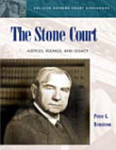 The Stone court : justices, rulings, and legacy /